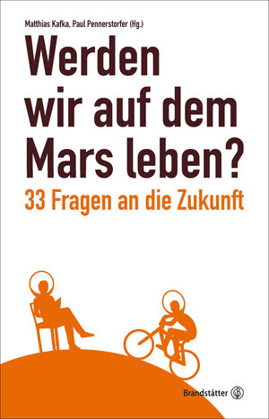 Buchcover Werden wir auf dem Mars leben?  | EAN 9783710601705 | ISBN 3-7106-0170-3 | ISBN 978-3-7106-0170-5