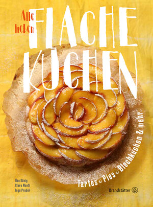 Buchcover Alle lieben flache Kuchen | Ilse König | EAN 9783710603198 | ISBN 3-7106-0319-6 | ISBN 978-3-7106-0319-8