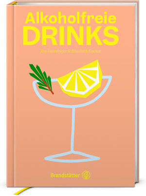Buchcover Alkoholfreie Drinks | Eva Derndorfer | EAN 9783710605956 | ISBN 3-7106-0595-4 | ISBN 978-3-7106-0595-6