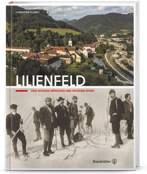 Buchcover Lilienfeld | Christian Hlavac | EAN 9783710607042 | ISBN 3-7106-0704-3 | ISBN 978-3-7106-0704-2