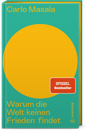 Buchcover Warum die Welt keinen Frieden findet | Carlo Masala | EAN 9783710607059 | ISBN 3-7106-0705-1 | ISBN 978-3-7106-0705-9