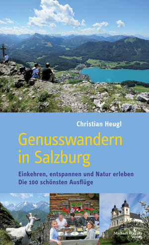 Buchcover Genusswandern in Salzburg | Christian Heugl | EAN 9783710767180 | ISBN 3-7107-6718-0 | ISBN 978-3-7107-6718-0