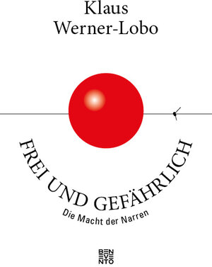 Buchcover Frei und gefährlich | Klaus Werner-Lobo | EAN 9783710900082 | ISBN 3-7109-0008-5 | ISBN 978-3-7109-0008-2