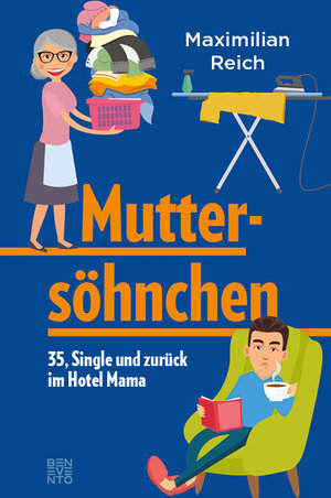 Buchcover Muttersöhnchen | Maximilian Reich | EAN 9783710900471 | ISBN 3-7109-0047-6 | ISBN 978-3-7109-0047-1