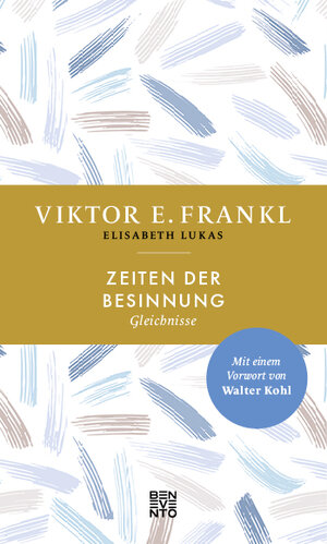 Buchcover Zeiten der Besinnung | Viktor E. Frankl | EAN 9783710901553 | ISBN 3-7109-0155-3 | ISBN 978-3-7109-0155-3