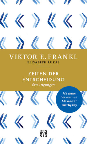 Buchcover Zeiten der Entscheidung | Viktor E. Frankl | EAN 9783710901591 | ISBN 3-7109-0159-6 | ISBN 978-3-7109-0159-1