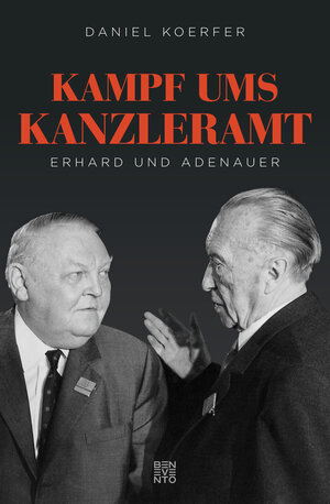 Buchcover Kampf ums Kanzleramt | Daniel Koerfer | EAN 9783710951213 | ISBN 3-7109-5121-6 | ISBN 978-3-7109-5121-3