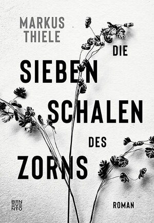 Buchcover Die sieben Schalen des Zorns | Markus Thiele | EAN 9783710951305 | ISBN 3-7109-5130-5 | ISBN 978-3-7109-5130-5