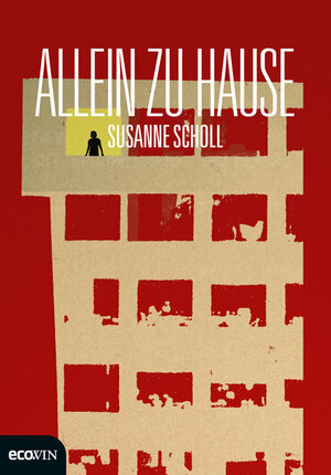 Buchcover Allein zu Hause | Susanne Scholl | EAN 9783711000057 | ISBN 3-7110-0005-3 | ISBN 978-3-7110-0005-7