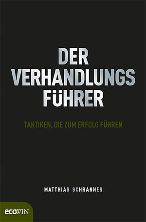 Buchcover Der Verhandlungsführer | Matthias Schranner | EAN 9783711000477 | ISBN 3-7110-0047-9 | ISBN 978-3-7110-0047-7