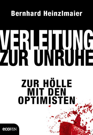 Buchcover Verleitung zur Unruhe | Bernhard Heinzlmaier | EAN 9783711000712 | ISBN 3-7110-0071-1 | ISBN 978-3-7110-0071-2