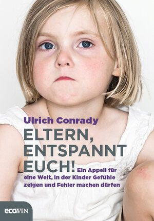 Buchcover Eltern, entspannt Euch! | Ulrich Conrady | EAN 9783711001023 | ISBN 3-7110-0102-5 | ISBN 978-3-7110-0102-3