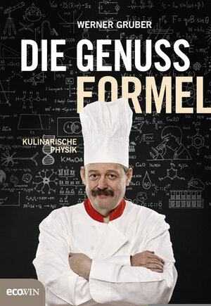 Buchcover Die Genussformel | Werner Gruber | EAN 9783711001511 | ISBN 3-7110-0151-3 | ISBN 978-3-7110-0151-1