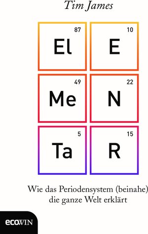 Buchcover Elementar | Tim James | EAN 9783711002310 | ISBN 3-7110-0231-5 | ISBN 978-3-7110-0231-0