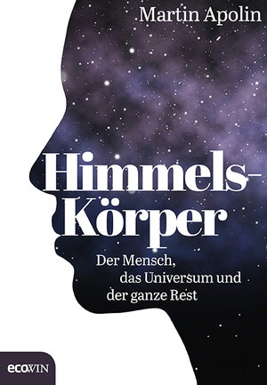 Buchcover Himmels-Körper | Martin Apolin | EAN 9783711002556 | ISBN 3-7110-0255-2 | ISBN 978-3-7110-0255-6