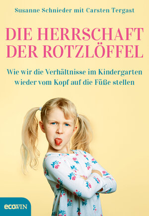 Buchcover Die Herrschaft der Rotzlöffel | Susanne Schnieder | EAN 9783711002617 | ISBN 3-7110-0261-7 | ISBN 978-3-7110-0261-7
