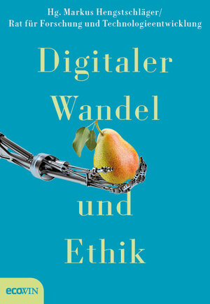 Buchcover Digitaler Wandel und Ethik  | EAN 9783711002716 | ISBN 3-7110-0271-4 | ISBN 978-3-7110-0271-6
