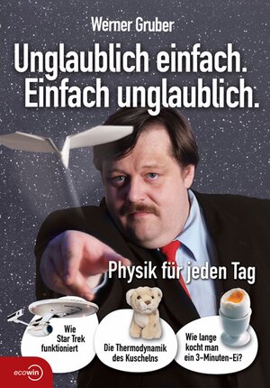 Buchcover Unglaublich einfach. Einfach unglaublich | Werner Gruber | EAN 9783711050397 | ISBN 3-7110-5039-5 | ISBN 978-3-7110-5039-7