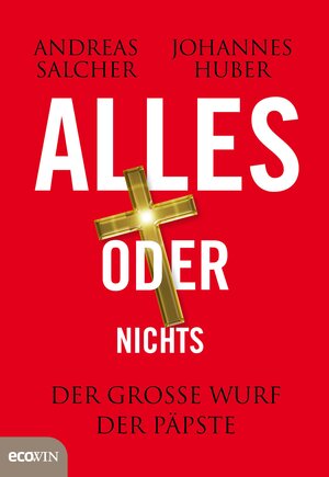 Buchcover Alles oder nichts | Andreas Salcher | EAN 9783711051448 | ISBN 3-7110-5144-8 | ISBN 978-3-7110-5144-8
