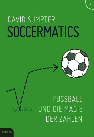 Buchcover Soccermatics | David Sumpter | EAN 9783711051684 | ISBN 3-7110-5168-5 | ISBN 978-3-7110-5168-4