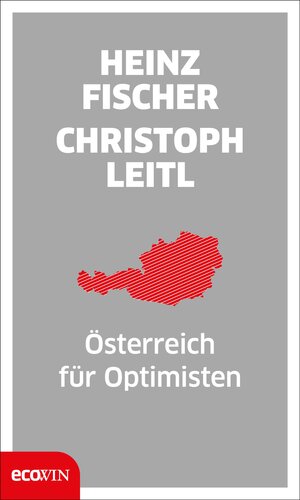 Buchcover Österreich für Optimisten | Heinz Fischer | EAN 9783711052230 | ISBN 3-7110-5223-1 | ISBN 978-3-7110-5223-0