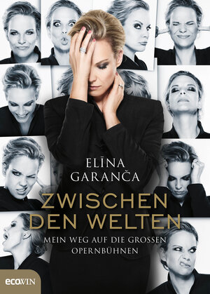 Buchcover Zwischen den Welten | Elina Garanča | EAN 9783711052551 | ISBN 3-7110-5255-X | ISBN 978-3-7110-5255-1