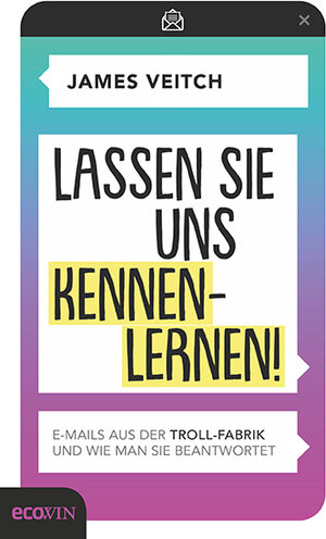 Buchcover Lassen Sie uns kennenlernen! | James Veitch | EAN 9783711052704 | ISBN 3-7110-5270-3 | ISBN 978-3-7110-5270-4