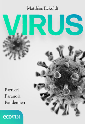 Buchcover Virus | Matthias Eckoldt | EAN 9783711053008 | ISBN 3-7110-5300-9 | ISBN 978-3-7110-5300-8
