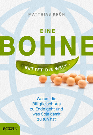Buchcover Eine Bohne rettet die Welt | Matthias Krön | EAN 9783711053367 | ISBN 3-7110-5336-X | ISBN 978-3-7110-5336-7