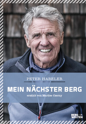 Buchcover Mein nächster Berg  | EAN 9783711200396 | ISBN 3-7112-0039-7 | ISBN 978-3-7112-0039-6