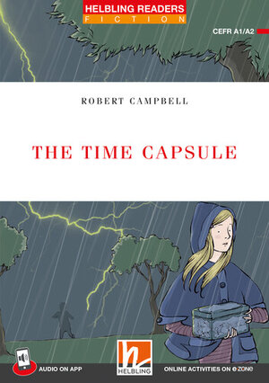 Buchcover Helbling Readers Red Series, Level 2 / The Time Capsule | Robert Campbell | EAN 9783711401571 | ISBN 3-7114-0157-0 | ISBN 978-3-7114-0157-1