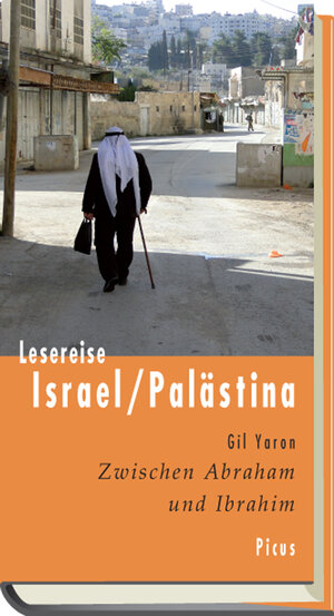 Buchcover Lesereise Israel/Palästina | Gil Yaron | EAN 9783711710208 | ISBN 3-7117-1020-4 | ISBN 978-3-7117-1020-8