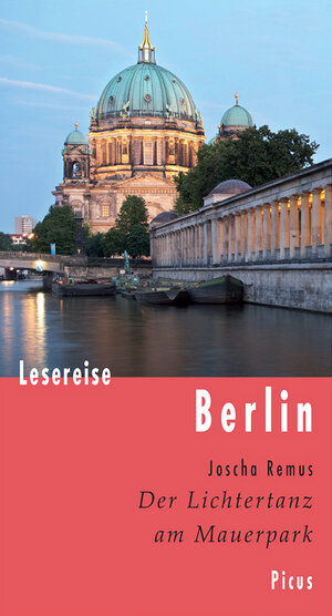 Buchcover Lesereise Berlin | Joscha Remus | EAN 9783711710345 | ISBN 3-7117-1034-4 | ISBN 978-3-7117-1034-5