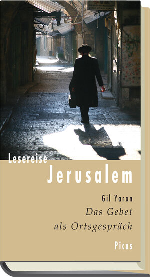 Buchcover Lesereise Jerusalem | Gil Yaron | EAN 9783711710475 | ISBN 3-7117-1047-6 | ISBN 978-3-7117-1047-5