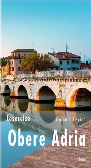 Buchcover Lesereise Obere Adria | Stefanie Bisping | EAN 9783711711205 | ISBN 3-7117-1120-0 | ISBN 978-3-7117-1120-5