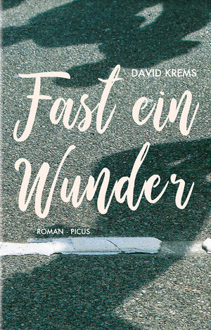 Buchcover Fast ein Wunder | David Krems | EAN 9783711720825 | ISBN 3-7117-2082-X | ISBN 978-3-7117-2082-5