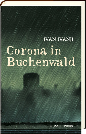 Buchcover Corona in Buchenwald | Ivan Ivanji | EAN 9783711721068 | ISBN 3-7117-2106-0 | ISBN 978-3-7117-2106-8