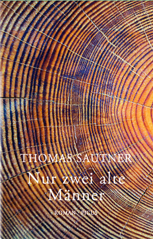 Buchcover Nur zwei alte Männer | Thomas Sautner | EAN 9783711721327 | ISBN 3-7117-2132-X | ISBN 978-3-7117-2132-7