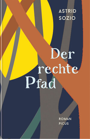 Buchcover Der rechte Pfad | Astrid Sozio | EAN 9783711721464 | ISBN 3-7117-2146-X | ISBN 978-3-7117-2146-4