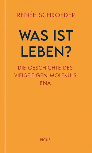 Buchcover Was ist Leben? | Renée Schroeder | EAN 9783711730213 | ISBN 3-7117-3021-3 | ISBN 978-3-7117-3021-3