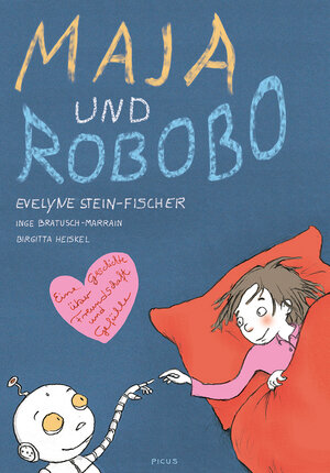 Buchcover Maja und Robobo | Evelyne Stein-Fischer | EAN 9783711740076 | ISBN 3-7117-4007-3 | ISBN 978-3-7117-4007-6