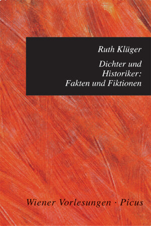 Buchcover Dichter und Historiker: Fakten und Fiktionen | Ruth Klüger | EAN 9783711751430 | ISBN 3-7117-5143-1 | ISBN 978-3-7117-5143-0