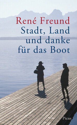 Buchcover Stadt, Land und danke für das Boot | René Freund | EAN 9783711751874 | ISBN 3-7117-5187-3 | ISBN 978-3-7117-5187-4