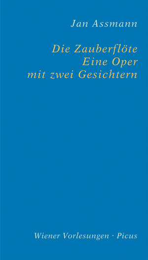 Buchcover Die Zauberflöte. Eine Oper mit zwei Gesichtern | Jan Assmann | EAN 9783711752901 | ISBN 3-7117-5290-X | ISBN 978-3-7117-5290-1