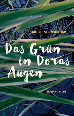 Buchcover Das Grün in Doras Augen | Elisabeth Schmidauer | EAN 9783711752963 | ISBN 3-7117-5296-9 | ISBN 978-3-7117-5296-3