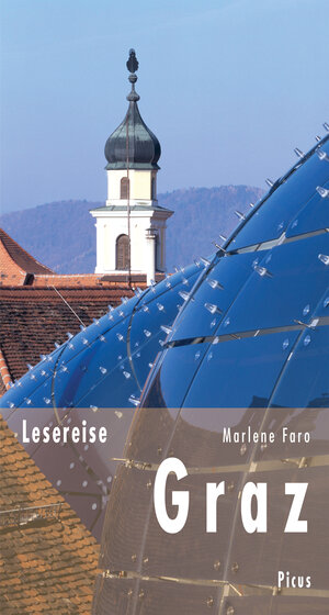 Buchcover Lesereise Graz | Marlene Faro | EAN 9783711753472 | ISBN 3-7117-5347-7 | ISBN 978-3-7117-5347-2