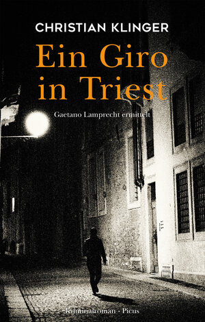 Buchcover Ein Giro in Triest | Christian Klinger | EAN 9783711754615 | ISBN 3-7117-5461-9 | ISBN 978-3-7117-5461-5