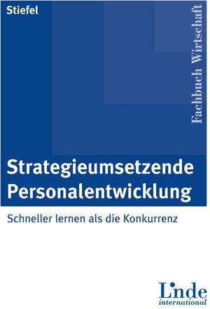 Buchcover Strategieumsetzende Personalentwicklung | Rolf Stiefel | EAN 9783714301793 | ISBN 3-7143-0179-8 | ISBN 978-3-7143-0179-3