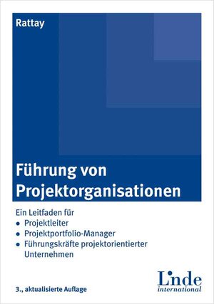 Buchcover Führung von Projektorganisationen | Günter Rattay | EAN 9783714302431 | ISBN 3-7143-0243-3 | ISBN 978-3-7143-0243-1