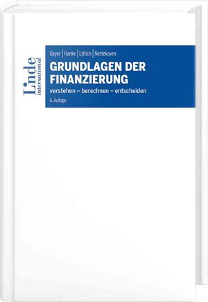 Buchcover Grundlagen der Finanzierung | Alois Geyer | EAN 9783714303490 | ISBN 3-7143-0349-9 | ISBN 978-3-7143-0349-0